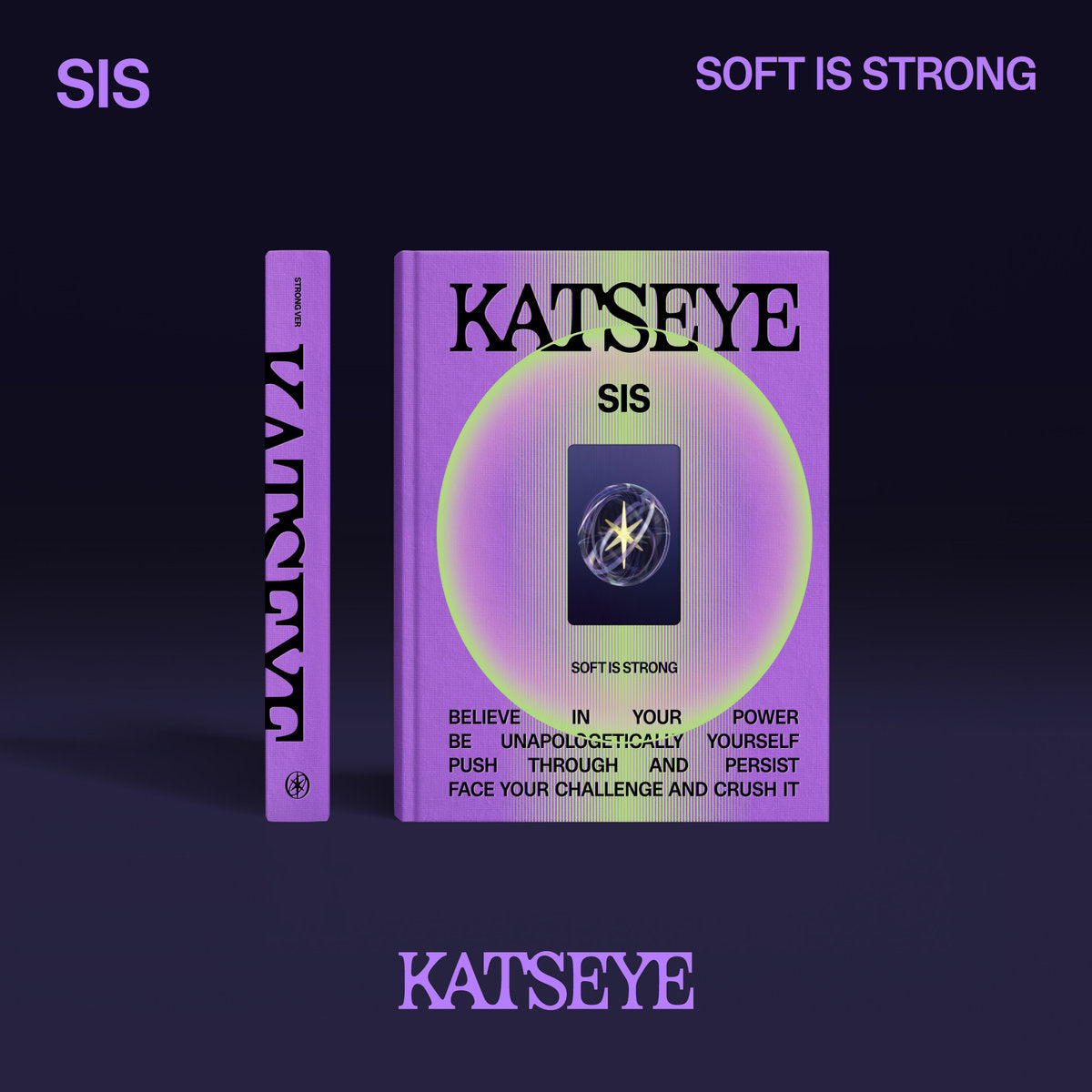 Sis Soft Is Strong